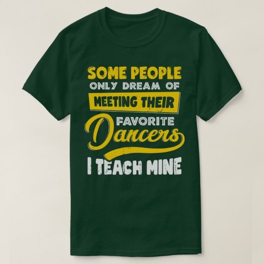 Dansende Coach Instructor Dance Teacher Cadeau T-shirt (Design voorkant)