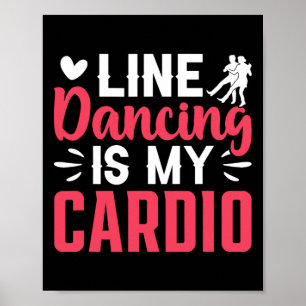 Dansende danslijn dansen is mijn cardio poster