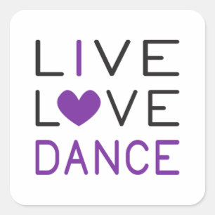 Dansende Live Love Dance Queen Dancer Gift Idee Vierkante Sticker