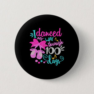 Dansende mijn weg door 100 dagen danser ballet mei ronde button 5,7 cm