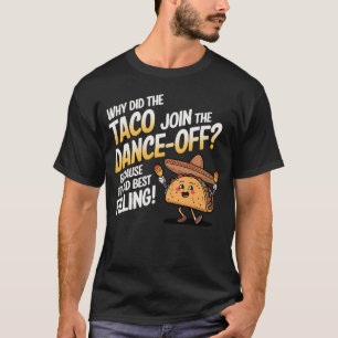 Dansende Taco Pun - Taco Lover Cadeaus T-shirt