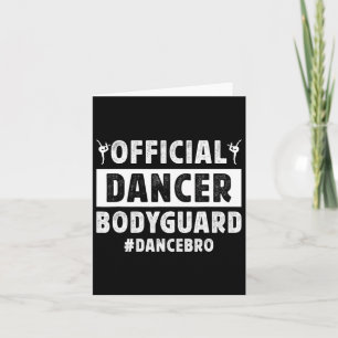 Danser bodyguard Dans broer van een danser broer Kaart