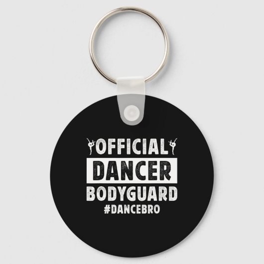 Danser bodyguard Dans broer van een danser broer Sleutelhanger (Voorkant)
