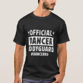 Danser bodyguard Dans broer van een danser broer T-shirt (Voorkant)