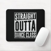 Danser Dancing Straight Outta Dance NL Muismat (Met muis)