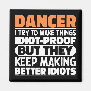 Danser Ik probeer dingen grappig te maken, zeggen  Magneet