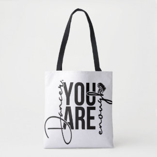 Danser, je bent genoeg Totebag Tote Bag