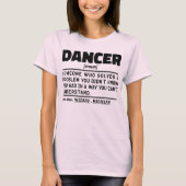 Danser Zelfstandig Woord Grappige Dansleraar Dansl T-shirt (Voorkant)