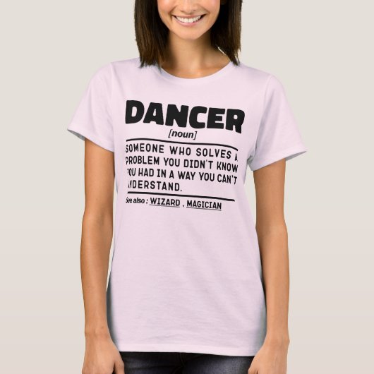 Danser Zelfstandig Woord Grappige Dansleraar Dansl T-shirt (Voorkant)