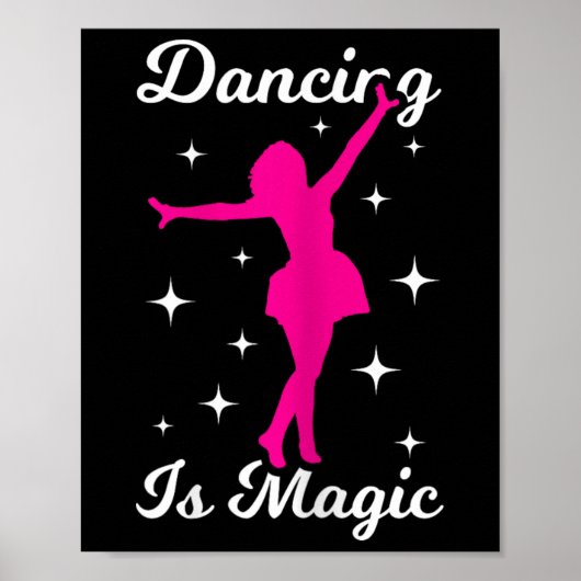 Danseres Meisje Dansen is Magische Vrouwen Dansen Poster (Voorkant)