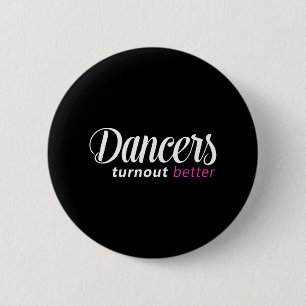 Dansers blijken een betere balletdans ronde button 5,7 cm