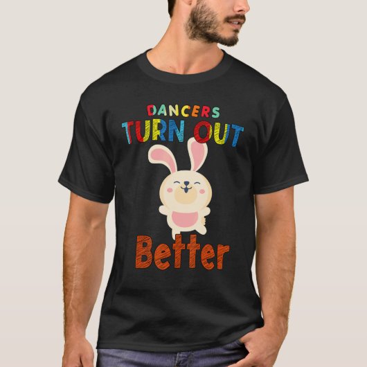 Dansinstructeur Bouw Beter Gezegde T-shirt (Voorkant)