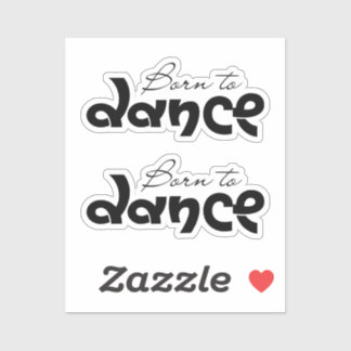 Dansliefhebber Geschenk Geboren Om Te Dansen Typog Sticker