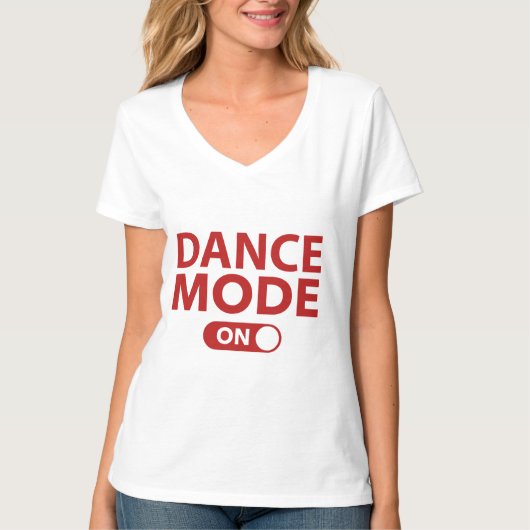Dansmodus Aan T-shirt (Voorkant)
