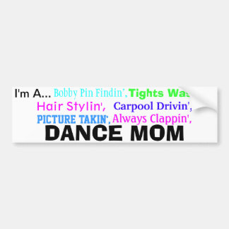 Dansmoeder bumpersticker. bumpersticker