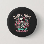 Dansmoeder overleeft competitie-weekend ronde button 5,7 cm (Voorkant)