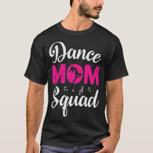 Dansmoederbende, Dansmoeder, Moederdag T-shirt