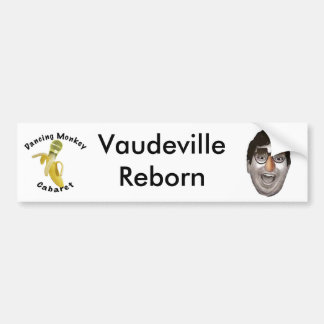 Dansmonkey Cabaret Vaudeville Reborn Bumpersticker