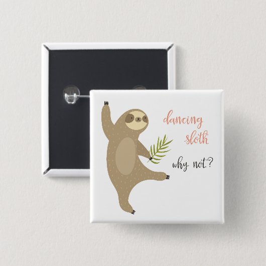 Danssleuf | Waarom niet? Vierkante Button 5,1 Cm (Voorkant /achterkant)