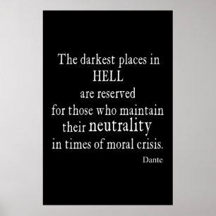 Dante Hell Neutrality Moral Crisis Quote Poster