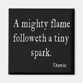  Dante Mighty Flame Tiny Spark Quotes Magneet (Voorkant)