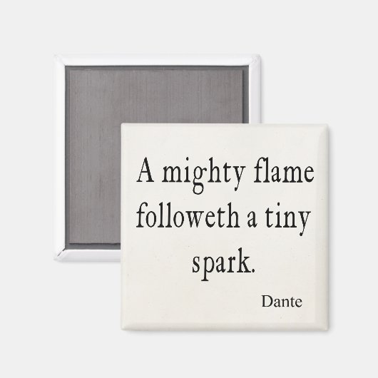 Dante Mighty Flame Tiny Spark Quotes Magneet (Voorkant / Achterkant)