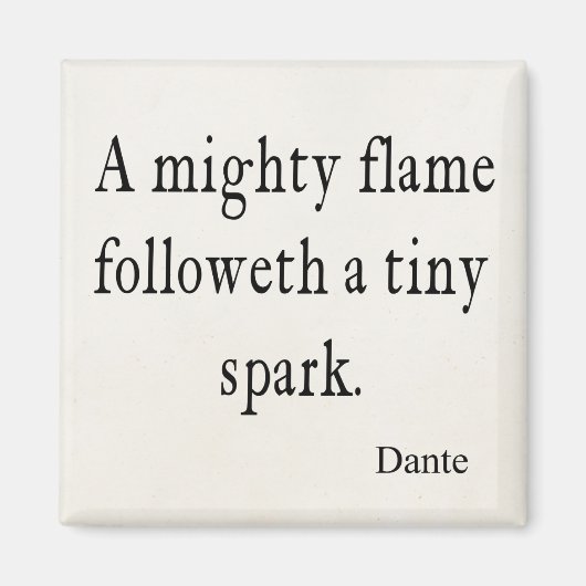 Dante Mighty Flame Tiny Spark Quotes Magneet (Voorkant)