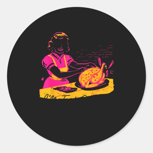 Dantess Fashion Vnw88 Sure I'll Just Cook For All  Ronde Sticker (Voorkant)