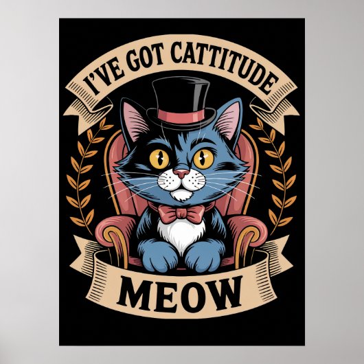 Dapper Feline met Cattitude Poster (Voorkant)