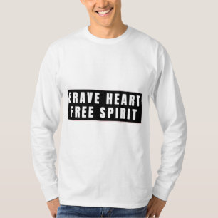 Dapper Hart en Vrije Geest Tekst Ontwerp T-shirt