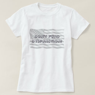 Dappere Burgerlijke Opstelling Tegen Disfunctioner T-shirt