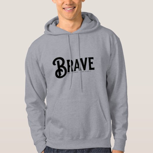 dappere, eenvoudige script trendy citaten hoodie (Voorkant)