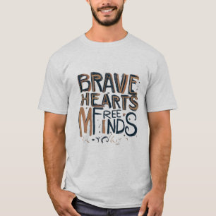 Dappere harten, vrije geesten t-shirt