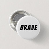 Dappere Motiverende Inspirerende Ronde Button 3,2 Cm (Voorkant /achterkant)