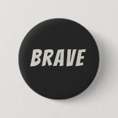 Dappere Motiverende Inspirerende Ronde Button 5,7 Cm (Voorkant)