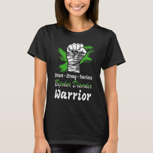 Dappere Sterke Onbevreesde Bipolaire Stoornis Krij T-shirt