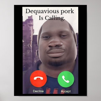 Daquavous Pork noemt Meme John Pork Meme Poster
