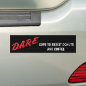DARE Cops tegen donuts en koffie Bumpersticker (Op auto)