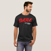 DARE Drugs Are Really Excellent Humor Funny Meme T-shirt (Voorkant volledig)