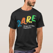DARE-geneesmiddelen zijn echt duur Funny Humor DAR T-shirt (Voorkant)