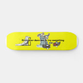 Dare me geen skateboard (Horizontaal)