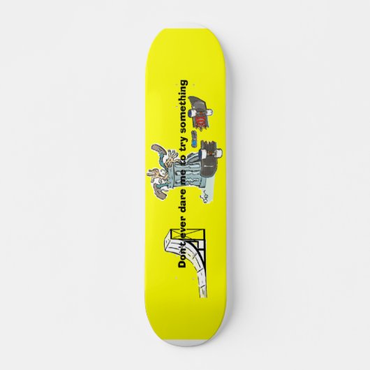 Dare me geen skateboard (Voorkant)