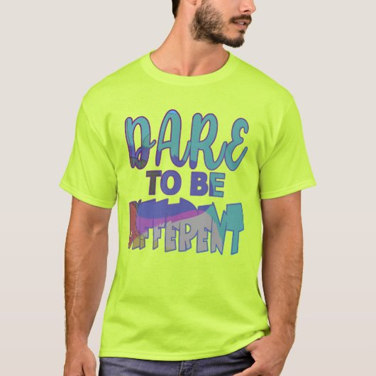 Dare om anders te zijn t-shirt (Voorkant)