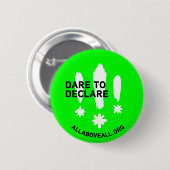 Dare om te declareren ronde button 5,7 cm (Voorkant /achterkant)