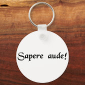 Dare om wijs te zijn! sleutelhanger (Voorkant)