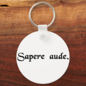 Dare om wijs te zijn. sleutelhanger (Voorkant)