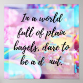 Dare to be a Donut quote poster (Voorkant)