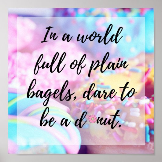 Dare to be a Donut quote poster (Voorkant)