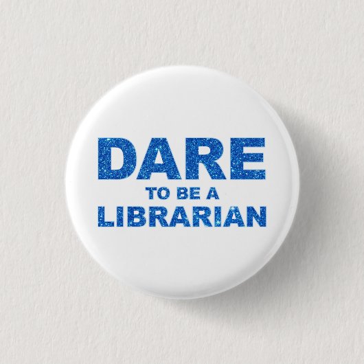 Dare to be a Librarian Ronde Button 3,2 Cm (Voorkant)