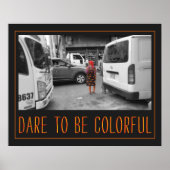Dare to be Colorful Poster (Voorkant)